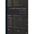 thumbnail image 1 of La MathÃ©matique: Philosophie-Enseignement, (Paperback), 1 of 1
