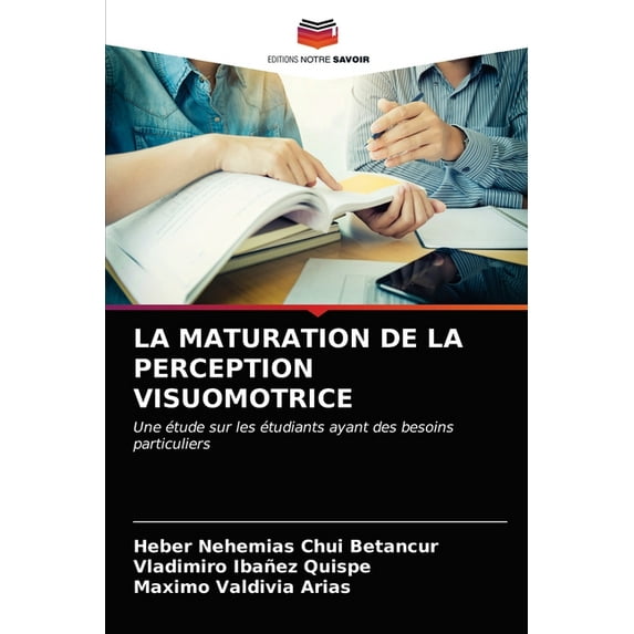 La Maturation de la Perception Visuomotrice (Paperback)