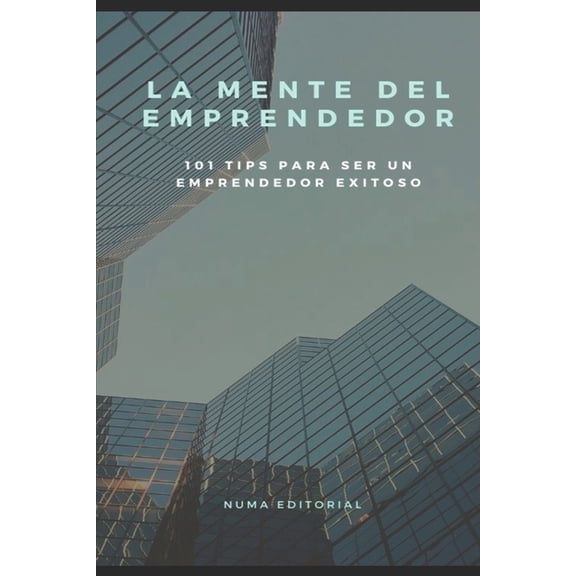 La Mente del Emprendedor (Paperback)
