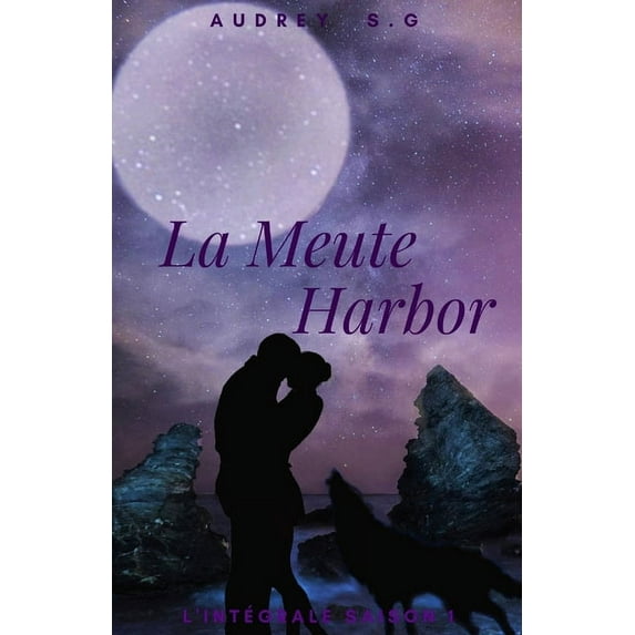 La Meute Harbor: L'intégrale saison 1 (Paperback)
