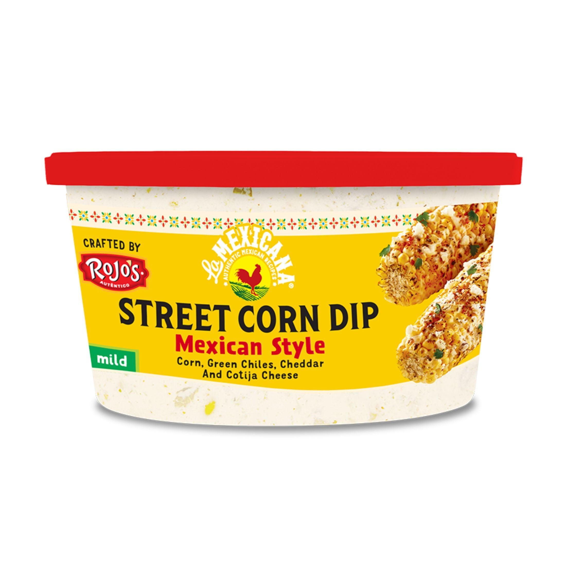 La Mexicana Rojo's Mexican Style Street Corn Dip, 11 oz Cup, Refrigerated, Gluten-Free