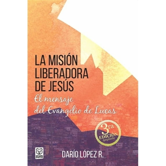 La Mision Liberadora de Jesús (Paperback)
