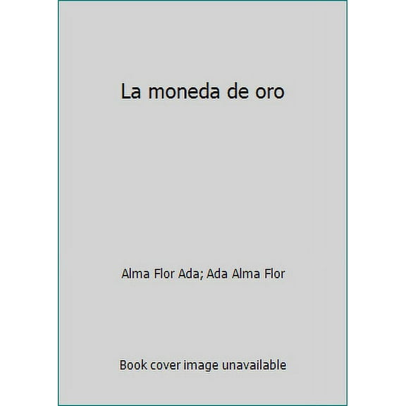 Pre-Owned La Moneda de Oro = The Gold Coin (Paperback) 8424133641 9788424133641