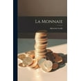 thumbnail image 1 of La Monnaie (Paperback), 1 of 1