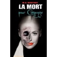 thumbnail image 1 of La Mort Pour ...: La Mort pour Compagne: T1 (Paperback), 1 of 1