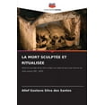 thumbnail image 1 of La Mort SculptÃ©e Et RitualisÃ©e, (Paperback), 1 of 1