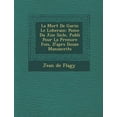 thumbnail image 1 of La Mort de Garin Le Loherain : Po Me Du Xiie Si Cle, Publi Pour La Premi Re Fois, D'Apr S Douze Manuscrits (Paperback), 1 of 1