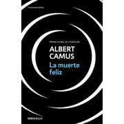 La Muerte Feliz / A Happy Death, Paperback