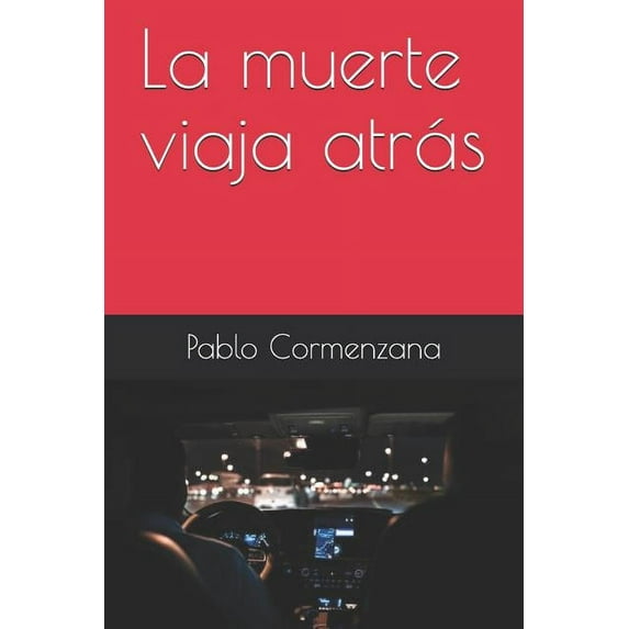 La Muerte Viaja Atrás (Paperback)
