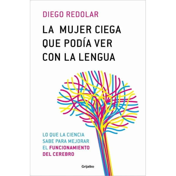 La Mujer Ciega Que Poda Ver Con Su Lengua / A Blind Woman Who Could See with He R Tongue, (Paperback)