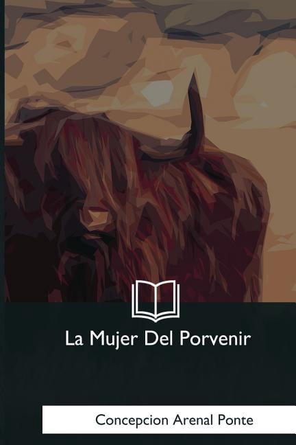 La Mujer Del Porvenir (Paperback)