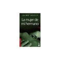thumbnail image 1 of Pre-Owned La Mujer De Mi Hermano (Spanish Edition) (Paperback) 840804835X 9788408048350, 1 of 1