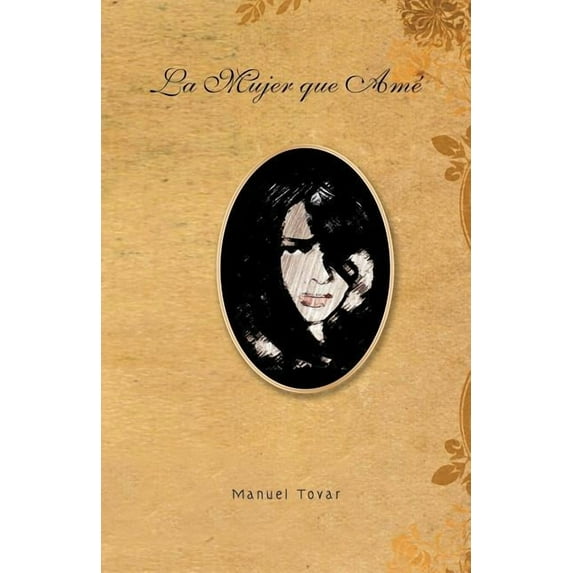 La Mujer Que AME (Paperback)