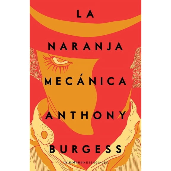 La Naranja Mecnica / A Clockwork Orange, (Paperback)