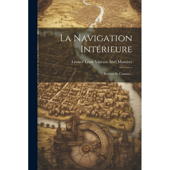 La Navigation Intérieure (Paperback)