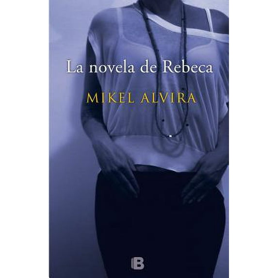 La Novela de Rebeca (Hardcover)