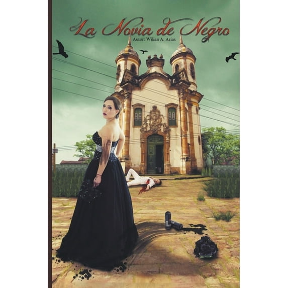 La Novia de Negro La Novia de Negro. Segunda Edición, Book 1, (Paperback)