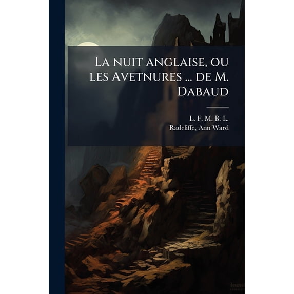 La nuit anglaise, ou les Avetnures ... de M. Dabaud (Paperback)
