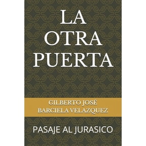 La Otra Puerta: Pasaje Al Jurasico, (Paperback)