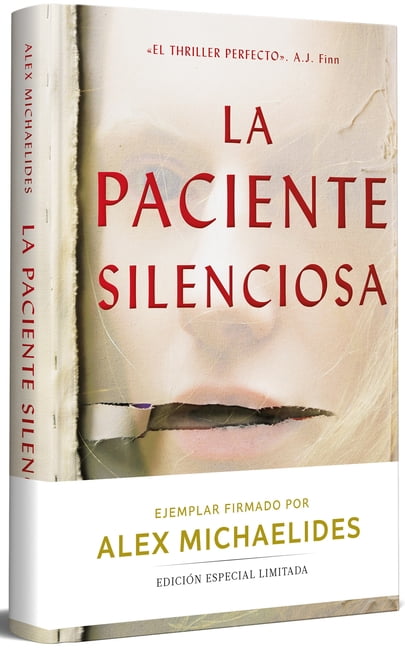 La Paciente Silenciosa (EdiciÃ³n Limitada Firmada) / The Silent Patient (Limited Signed Edition), (Hardcover)