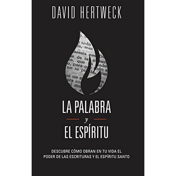 Pre-Owned La Palabra y El Espiritu: Descubre Como Obran En Tu Vida El Poder de Las Escrituras y El Espiritu Santo Paperback