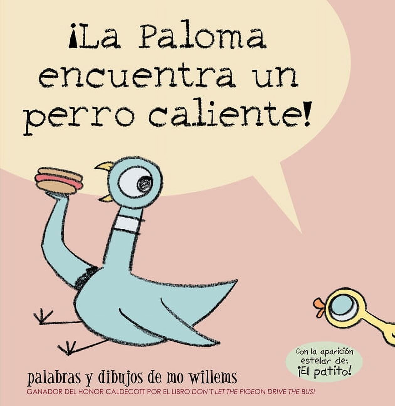 MO WILLEMS La Paloma Encuentra Un Perro Caliente!, (Paperback)