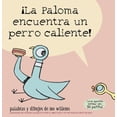 thumbnail image 1 of Â¡La Paloma Encuentra Un Perro Caliente!, (Paperback), 1 of 1