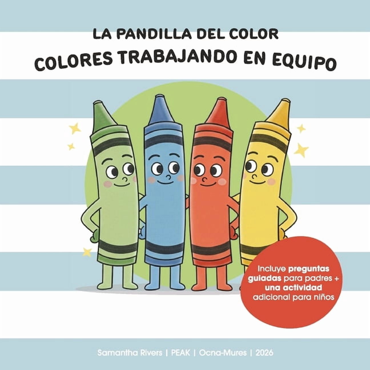 La Pandilla del Color La Pandilla del Color: Colores Trabajando en Equipo, (Paperback)