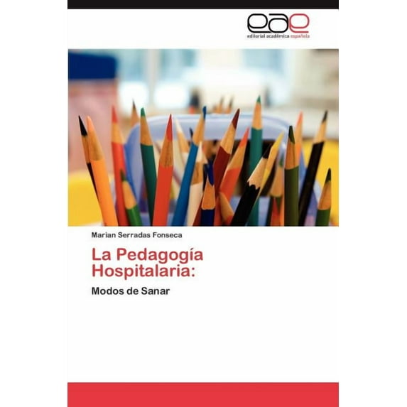 La Pedagogia Hospitalaria (Paperback)