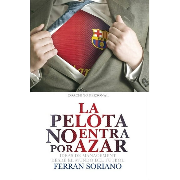 La Pelota No Entra Por Azar (Hardcover)