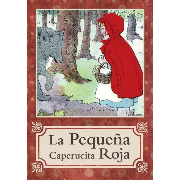 La Pequea Caperucita Roja / Little Red Riding Hood, (Paperback)