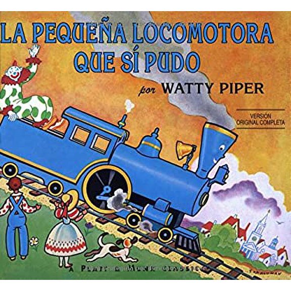 Pre-Owned La Pequena Locomotora Que Si Pudo (Hardcover) 0448410966 9780448410968