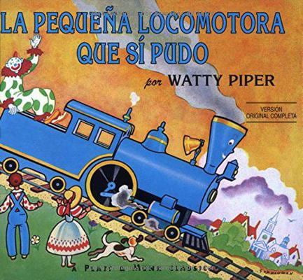 Pre-Owned La Pequena Locomotora Que Si Pudo (Hardcover) 0448410966 9780448410968