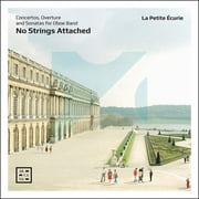La Petite Ecurie - No Strings Attached - Concertos, Overture & Sonatas for Oboe Band - Music & Performance - CD