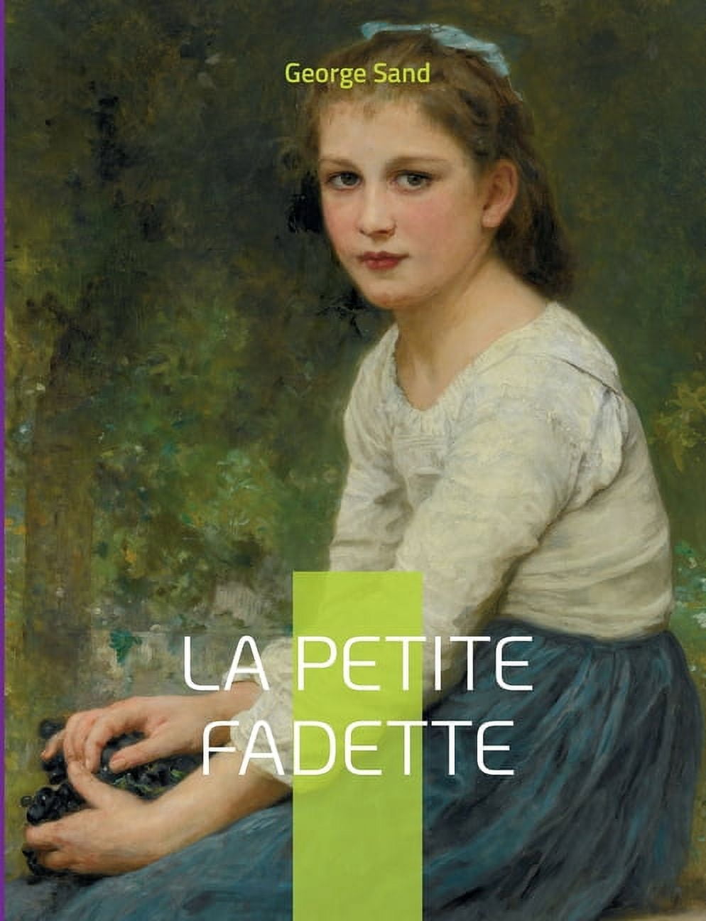 La Petite Fadette : Le roman-champêtre de George Sand (Paperback 