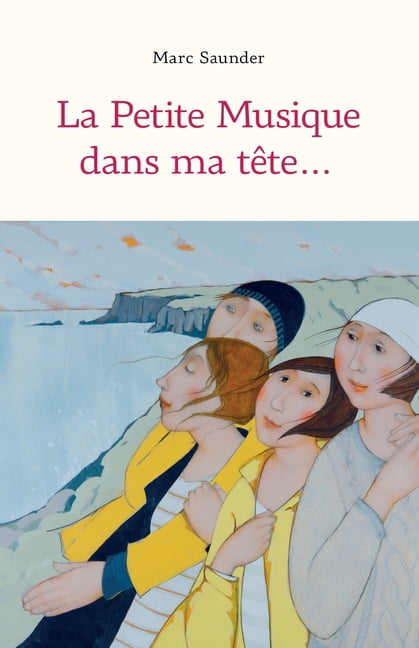 La Petite Musique dans ma tÃªte..., (Paperback)