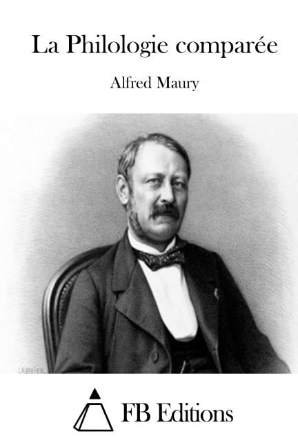 La Philologie comparÃ©e, (Paperback)