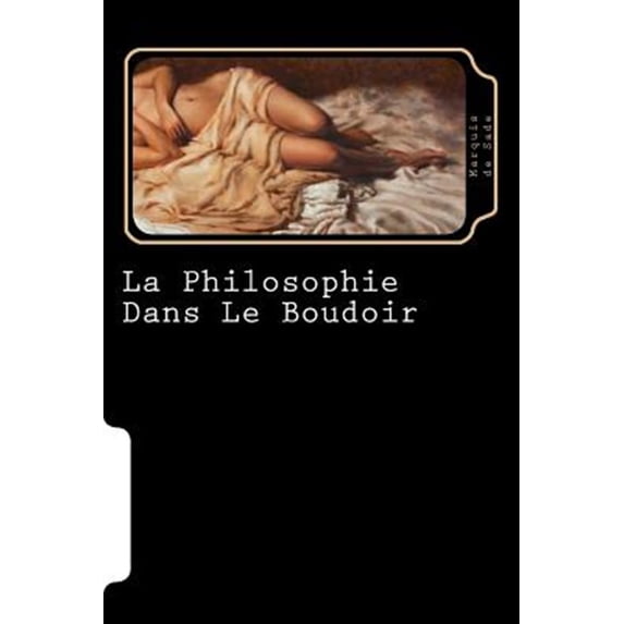 La Philosophie Dans Le Boudoir (French Edition)