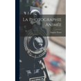 thumbnail image 1 of La Photographie AnimÃ©e, (Hardcover), 1 of 1