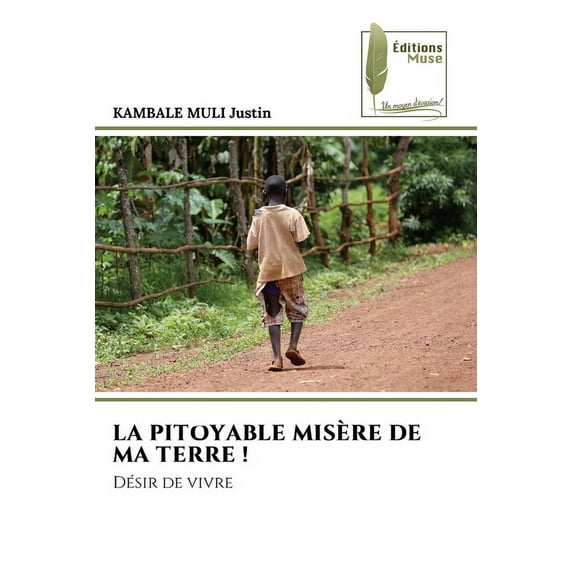 La Pitoyable Misère de Ma Terre !, (Paperback)