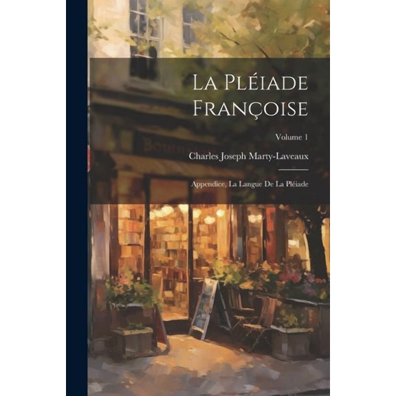 La Pliade Franoise (Paperback)