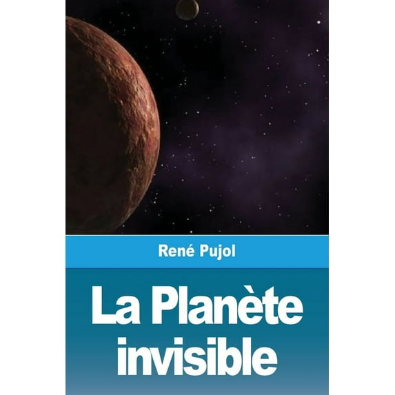 La Planète invisible, (Paperback)