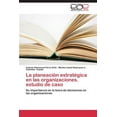 thumbnail image 1 of Planeacion Estrategica En Las Organizaciones. Estudio De Caso, 1 of 1