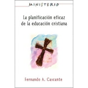 ASSOC FOR HISPANIC THEOLOGICAL EDUCATION La Planificacion Eficaz de La Educacion Cristiana (Paperback)