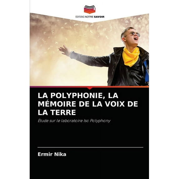 La Polyphonie, La Mémoire de la Voix de la Terre (Paperback)