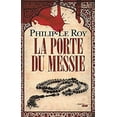 thumbnail image 1 of Pre-Owned La Porte du Messie (Thrillers) (French Edition) 9782749140001, 1 of 1