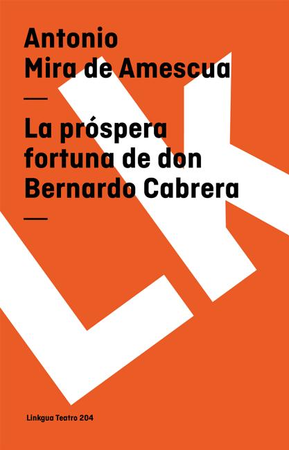 La Próspera Fortuna de Don Bernardo de Cabrera (Paperback) - image 1 of 2