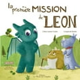 thumbnail image 1 of La premiÃ¨re mission de LÃ©on, (Paperback), 1 of 1