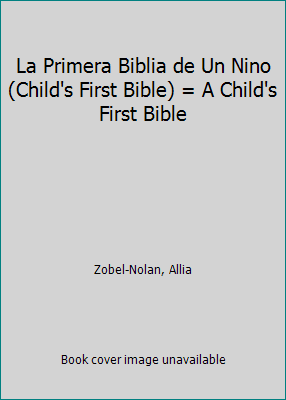 Pre-Owned La Primera Biblia de Un Nino (Child's First Bible) = A Child ...