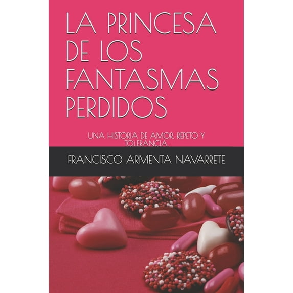 La Princesa de Los Fantasmas Perdidos (Paperback)